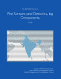 The 2023-2028 Outlook for Fire Sensors and Detectors, by Components in India