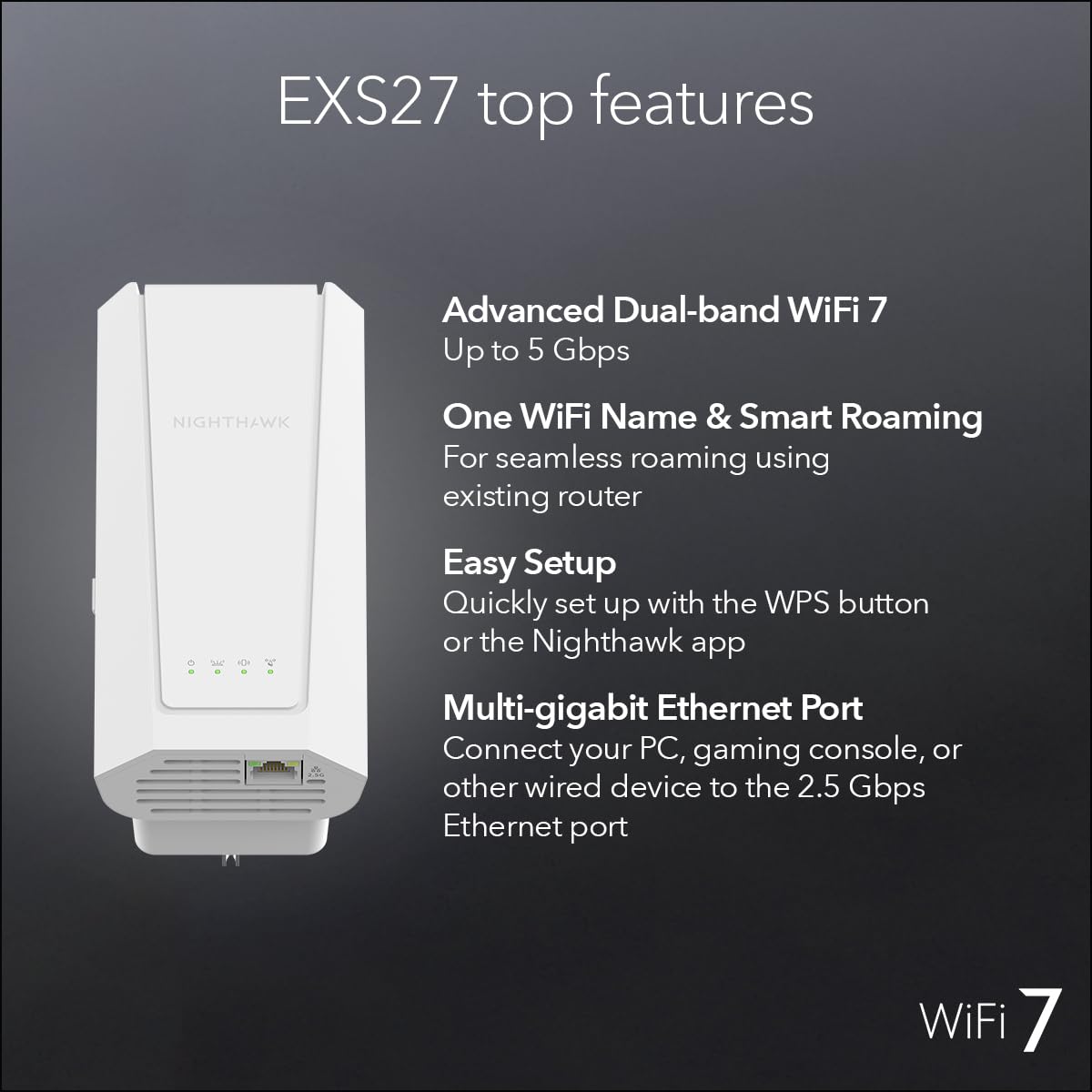 NETGEAR Nighthawk WiFi 7 Extender EXS27, up to 1,500 sq ft, 5 Gbps