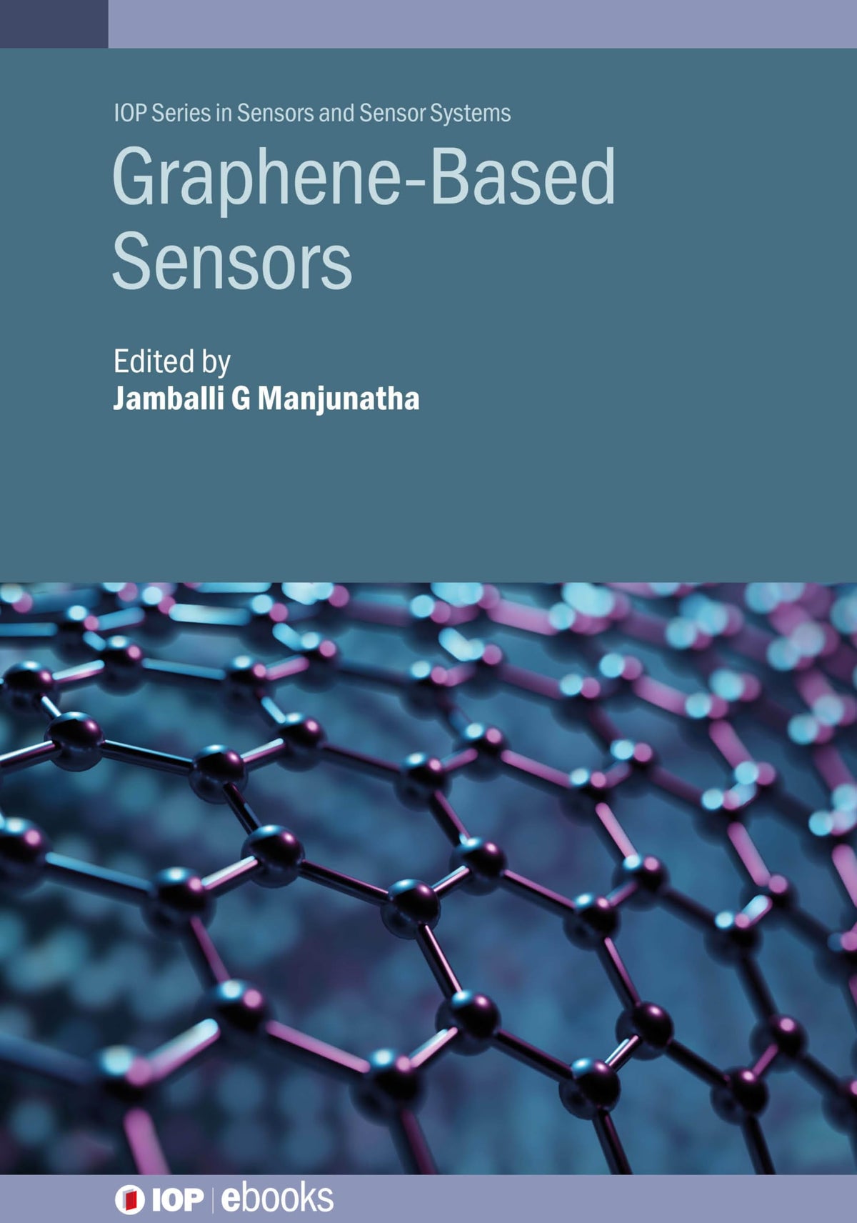 Graphene-Based Sensors (Iop Sensors and Sensor Systems)