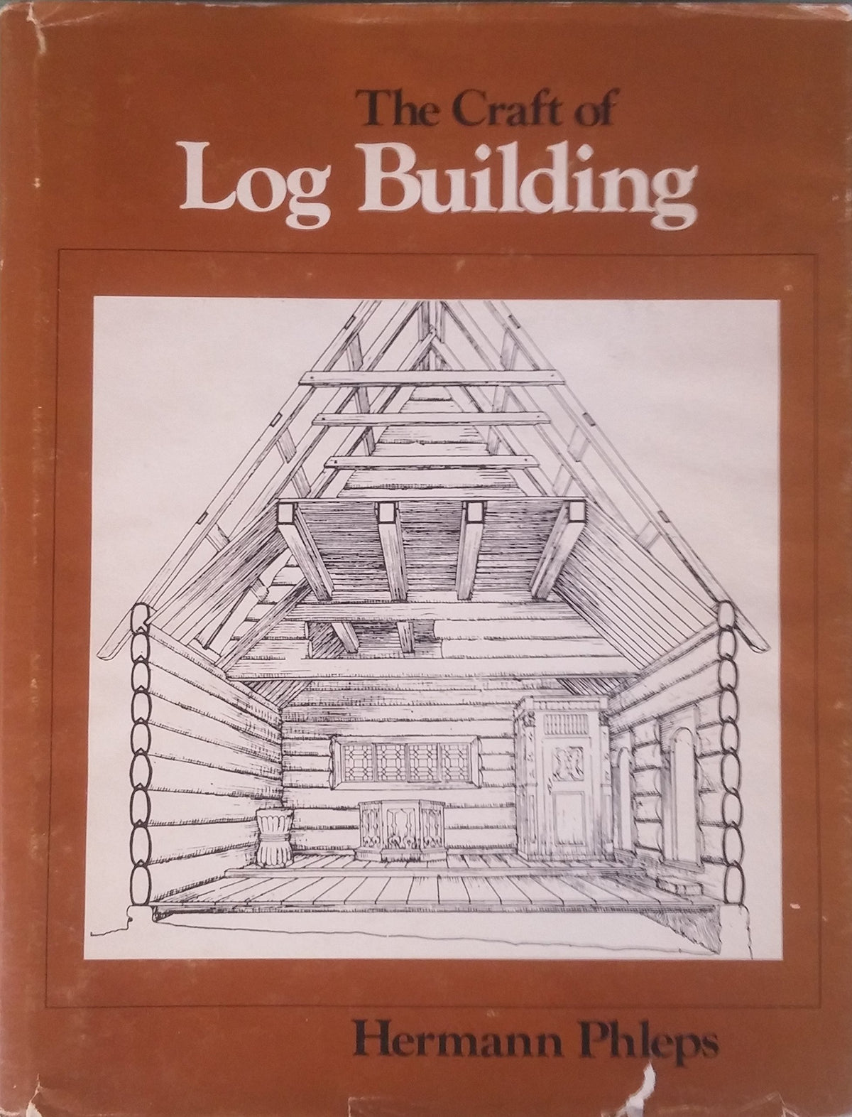 Craft of Logbuilding